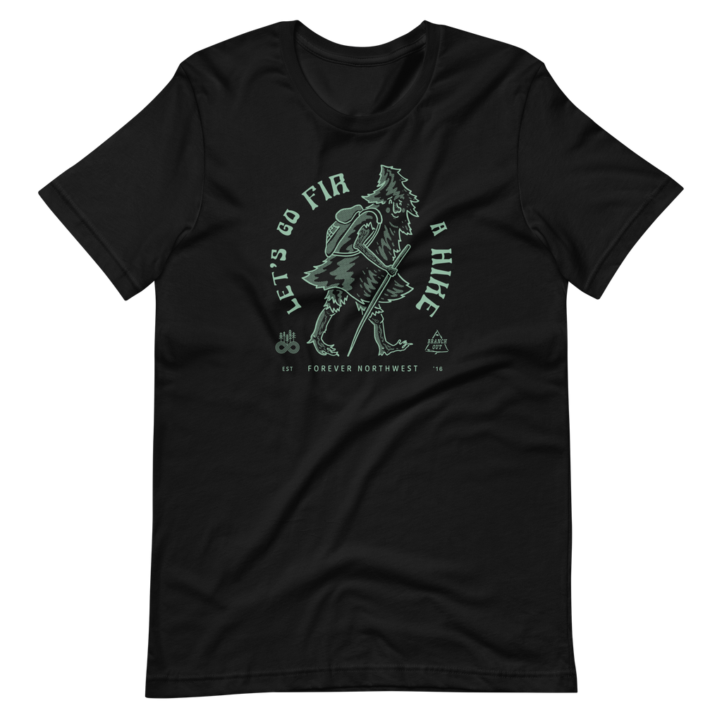 Let's Go FIR a Hike 100% Cotton T-shirt