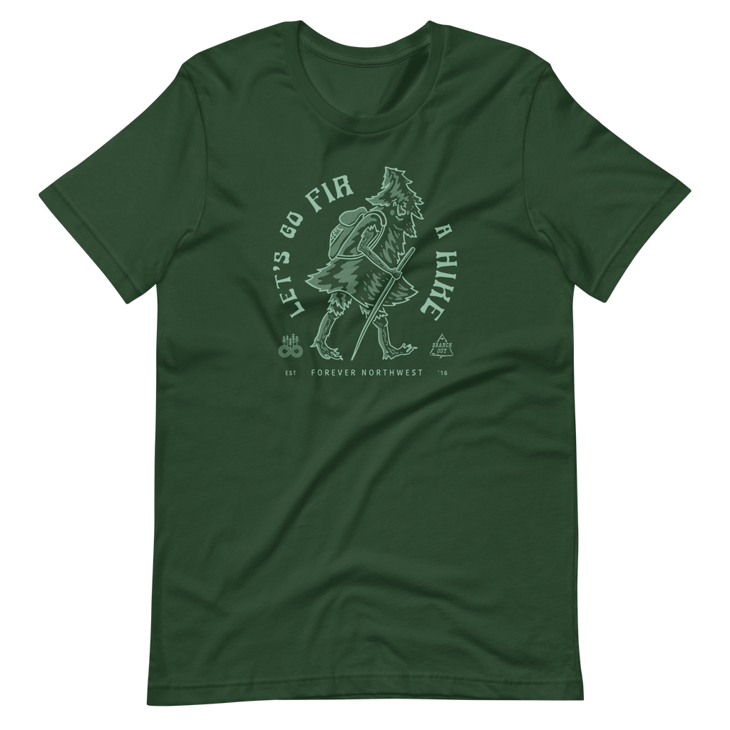 Let's Go FIR a Hike 100% Cotton T-shirt