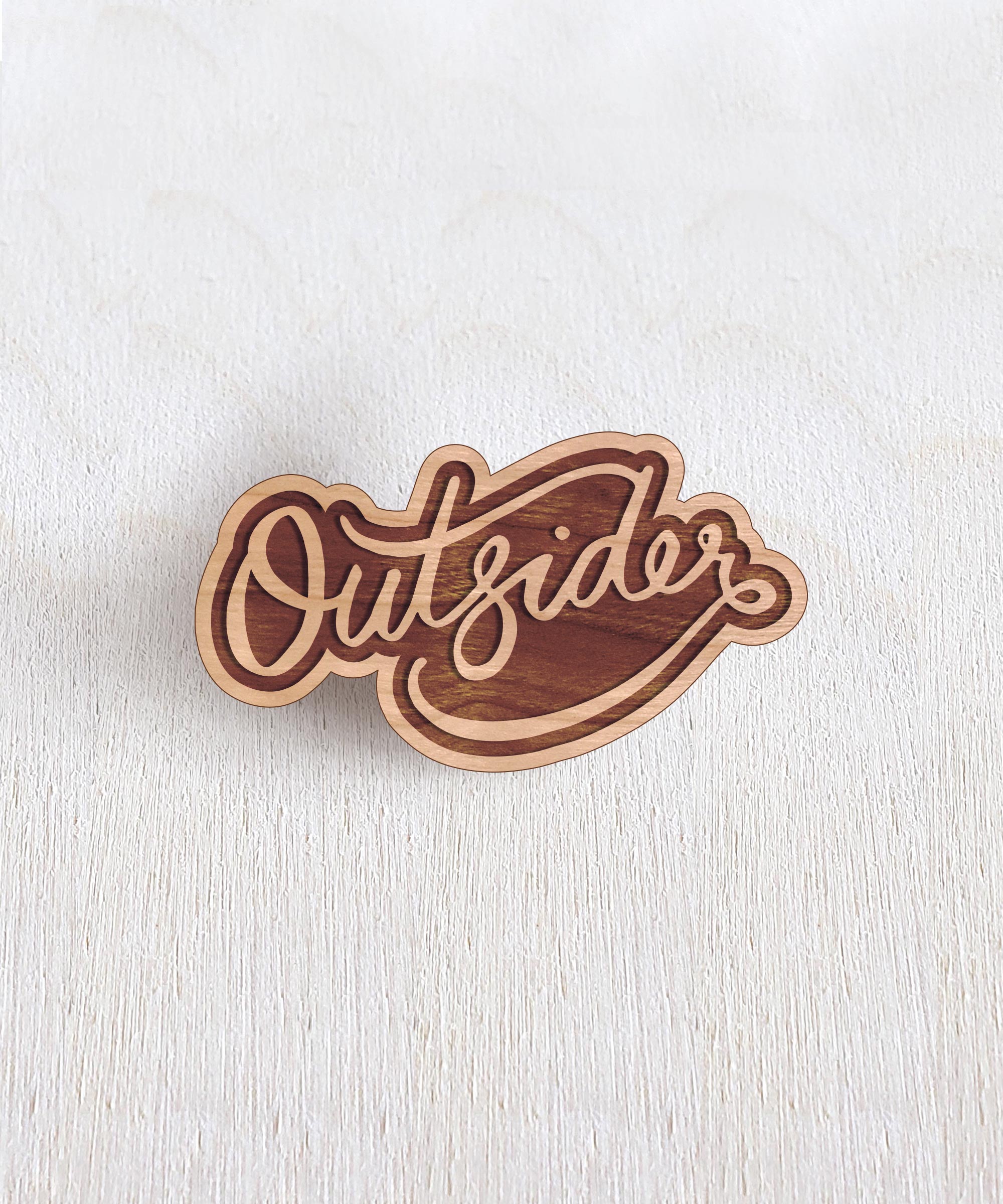 Outsider Wooden Pin