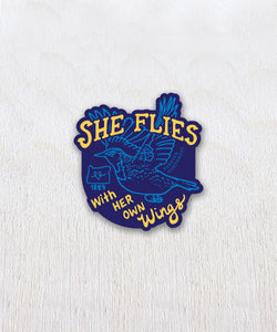 She Flies with Her Own Wings Sticker