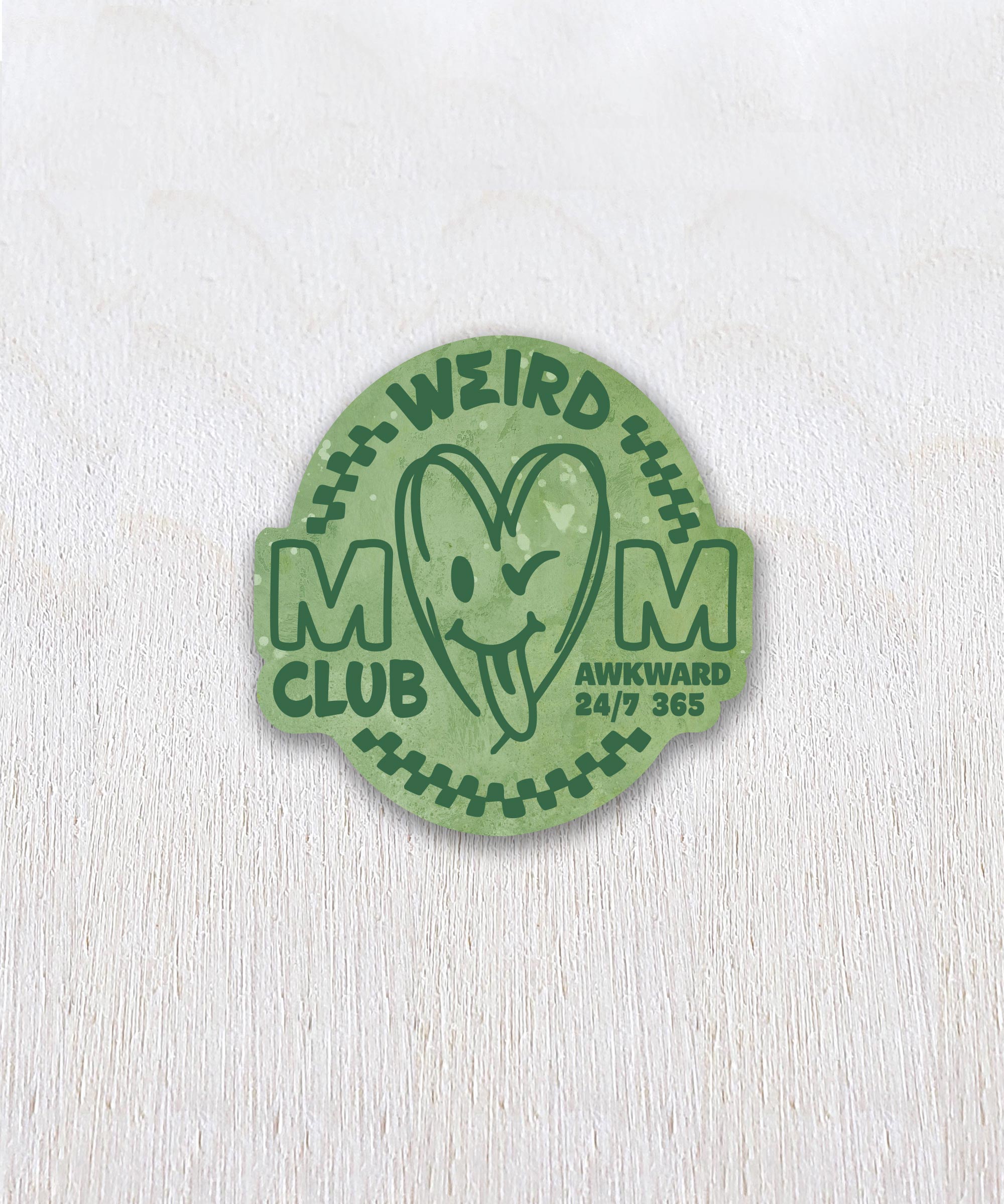 Weird Mom Sticker