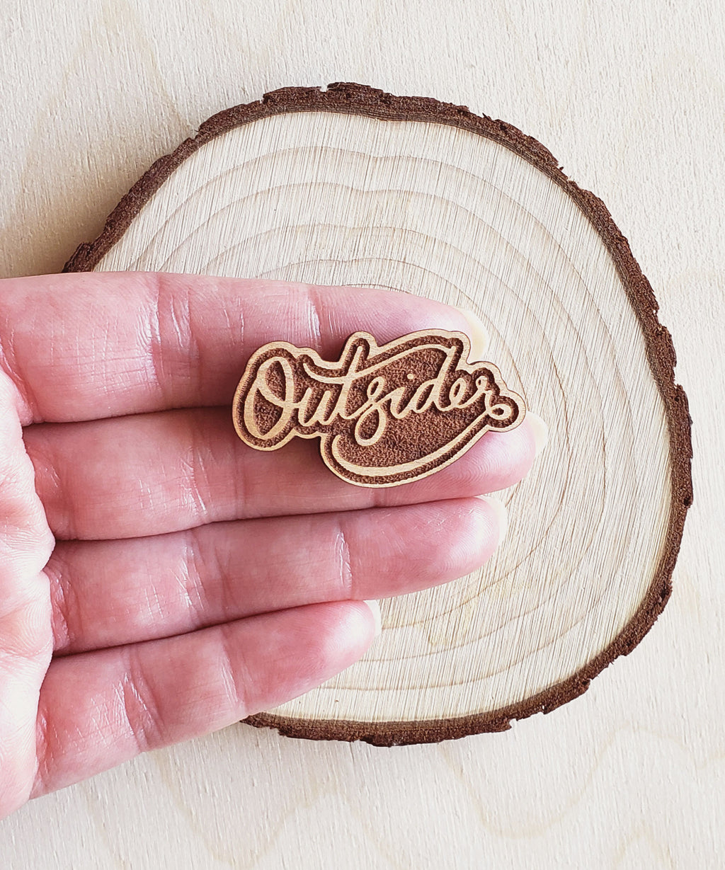 Outsider Wooden Pin